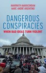 Dangerous Conspiracies - Amarnath Amarasingam ; Marc-Andre Argentino - 9781509556670