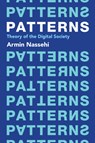Patterns - Armin (Ludwig Maximilian University of Munich) Nassehi - 9781509558216