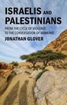 Israelis and Palestinians - Jonathan (King's College London) Glover - 9781509559787