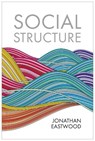 Social Structure - Jonathan Eastwood - 9781509561933