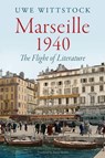 Marseille 1940 - Uwe Wittstock - 9781509565436