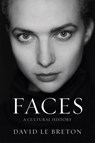 Faces - David Le Breton - 9781509568666