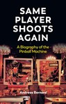 Same Player Shoots Again - Andreas (Leuphana University of L¿neburg Bernard - 9781509569441