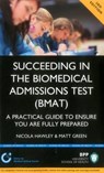 Succeeding in Biomedical Admissions - HAWLEY,  Nicola ; Green, Matt - 9781509705085
