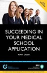 Succeeding in Your Medical School Application: How to Prepare the Perfect UCAS Personal Statement - Matt Green - 9781509710898