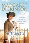 Suffragette Girl - Margaret Dickinson - 9781509803033