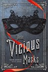 These Vicious Masks - Kelly Zekas ; Tarun Shanker - 9781509803521
