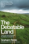 The Debatable Land - Graham Robb - 9781509804726