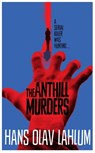 The Anthill Murders - Hans Olav Lahlum - 9781509809554