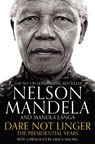 Dare Not Linger - Nelson Mandela ; Mandla Langa - 9781509809615