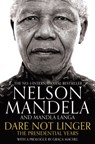 Dare Not Linger - Nelson Mandela ; Mandla Langa ; Graca Machel - 9781509809622
