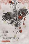 Lord of the Darkwood - Lian Hearn - 9781509812837