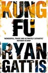 Kung Fu - Ryan Gattis - 9781509813513