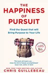 The Happiness of Pursuit - Chris Guillebeau - 9781509814404