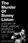 The Murder of Sonny Liston - Shaun Assael - 9781509814824