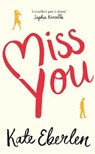 Miss You - Kate Eberlen - 9781509819942