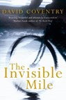 The Invisible Mile - David Coventry - 9781509822928