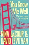You Know Me Well - David Levithan ; Nina LaCour - 9781509823949