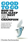 Good to Go - Christie Aschwanden - 9781509827664