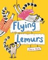 Flying Lemurs - Zehra Hicks - 9781509829736