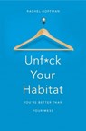 Unf*ck Your Habitat - Rachel Hoffman - 9781509830206