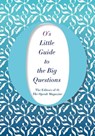 O's Little Guide to the Big Questions - The Editors of O, the Oprah Magazine - 9781509832545