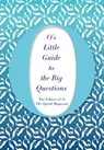 O's Little Guide to the Big Questions - THE EDITORS OF O,  the Oprah Magazine - 9781509832552