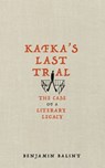 Kafka's Last Trial - Benjamin Balint - 9781509836727
