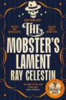 The Mobster's Lament - Ray Celestin - 9781509838967