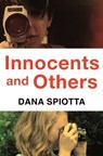 Innocents and Others - Dana Spiotta - 9781509839131