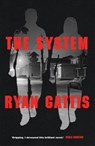 The System - Ryan Gattis - 9781509843855