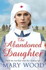 The Abandoned Daughter - Mary Wood - 9781509850549