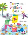 Terry and the Brilliant Book - Nicola Kent - 9781509852291
