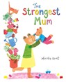The Strongest Mum - KENT,  Nicola - 9781509852321