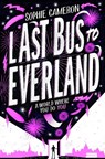 Last Bus to Everland - Sophie (Autor) Cameron - 9781509853182