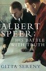 Albert Speer: His Battle With Truth - Gitta Sereny - 9781509853267