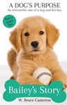 Bailey's Story - W. Bruce Cameron - 9781509853632