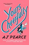Yours Cheerfully - AJ Pearce - 9781509853960