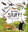 Too Much Stuff - Emily Gravett - 9781509857357