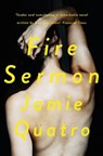 Fire Sermon - Jamie Quatro - 9781509858576