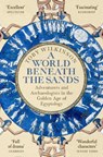 A World Beneath the Sands - Toby Wilkinson - 9781509858736