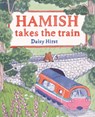 Hamish Takes the Train - Daisy Hirst - 9781509858811
