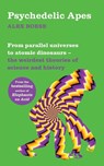 Psychedelic Apes - Alex Boese - 9781509860524