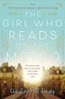 The Girl Who Reads on the Metro - Christine Feret-Fleury - 9781509868353