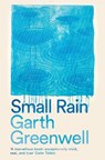 Small Rain - Garth Greenwell - 9781509874729