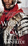 Wolves of Rome - Valerio Massimo Manfredi - 9781509878994