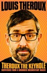 Theroux The Keyhole - Louis Theroux - 9781509880416