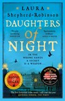 Daughters of Night - Laura Shepherd-Robinson - 9781509880843