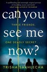Can You See Me Now? - Trisha Sakhlecha - 9781509886357