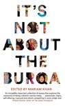 It's Not About the Burqa - Mariam Khan - 9781509886395